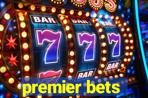 premier bets